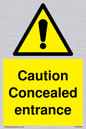 WA5346: Caution Concealed entrance