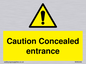 WA5346: Caution Concealed entrance