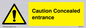 WA5346: Caution Concealed entrance