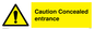 WA5346: Caution Concealed entrance