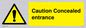 WA5346: Caution Concealed entrance