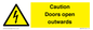 WA5670: Caution Doors open outwards