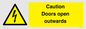 WA5670: Caution Doors open outwards