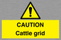 WA6301: CAUTION Cattle grid