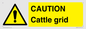 WA6301: CAUTION Cattle grid