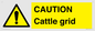 WA6301: CAUTION Cattle grid