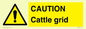 WA6301: CAUTION Cattle grid