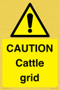 WA6301: CAUTION Cattle grid