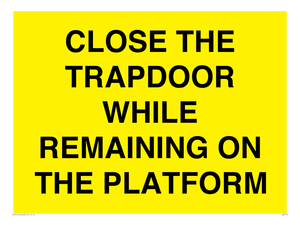 WA7119: CLOSE THE TRAPDOOR WHILE REMAINING ON THE PLATFORM