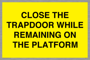 WA7119: CLOSE THE TRAPDOOR WHILE REMAINING ON THE PLATFORM