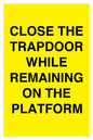 WA7119: CLOSE THE TRAPDOOR WHILE REMAINING ON THE PLATFORM