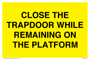 WA7119: CLOSE THE TRAPDOOR WHILE REMAINING ON THE PLATFORM