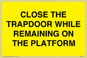WA7119: CLOSE THE TRAPDOOR WHILE REMAINING ON THE PLATFORM