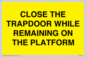 WA7119: CLOSE THE TRAPDOOR WHILE REMAINING ON THE PLATFORM