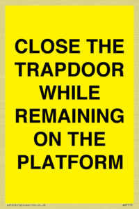WA7119: CLOSE THE TRAPDOOR WHILE REMAINING ON THE PLATFORM