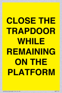 WA7119: CLOSE THE TRAPDOOR WHILE REMAINING ON THE PLATFORM
