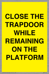 WA7119: CLOSE THE TRAPDOOR WHILE REMAINING ON THE PLATFORM