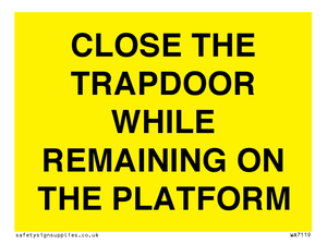 WA7119: CLOSE THE TRAPDOOR WHILE REMAINING ON THE PLATFORM