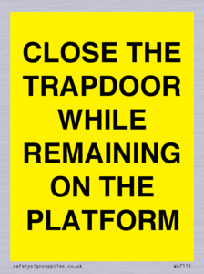 WA7119: CLOSE THE TRAPDOOR WHILE REMAINING ON THE PLATFORM