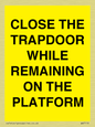 WA7119: CLOSE THE TRAPDOOR WHILE REMAINING ON THE PLATFORM