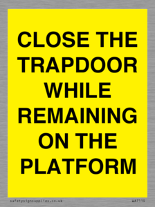 WA7119: CLOSE THE TRAPDOOR WHILE REMAINING ON THE PLATFORM