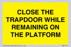 WA7119: CLOSE THE TRAPDOOR WHILE REMAINING ON THE PLATFORM
