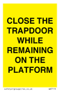 WA7119: CLOSE THE TRAPDOOR WHILE REMAINING ON THE PLATFORM