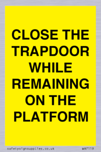 WA7119: CLOSE THE TRAPDOOR WHILE REMAINING ON THE PLATFORM