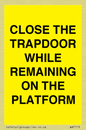 WA7119: CLOSE THE TRAPDOOR WHILE REMAINING ON THE PLATFORM