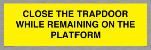 WA7119: CLOSE THE TRAPDOOR WHILE REMAINING ON THE PLATFORM