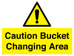WC16440: Caution Bucket Changing Area