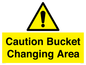 WC16440: Caution Bucket Changing Area