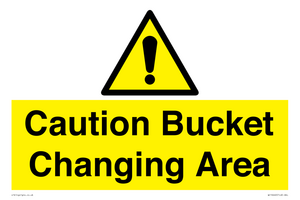 WC16440: Caution Bucket Changing Area