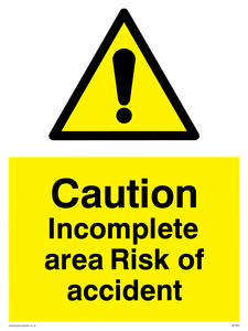 WC482: caution incomplete area risk of accident