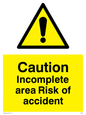 WC482: caution incomplete area risk of accident