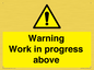 WC5790: Warning Work in progress above