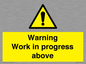 WC5790: Warning Work in progress above