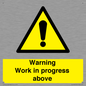 WC5790: Warning Work in progress above