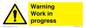 WC5794: Warning Work in progress