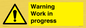 WC5794: Warning Work in progress