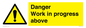 WC5795: Danger Work in progress above