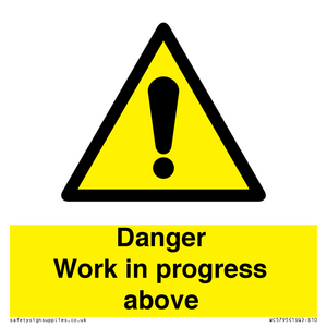 WC5795: Danger Work in progress above