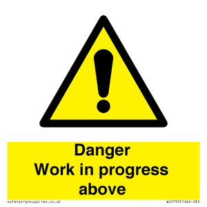 WC5795: Danger Work in progress above