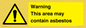 WC7854: Warning This area may contain asbestos
