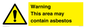 WC7854: Warning This area may contain asbestos