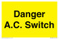 WE10062: Danger A.C. Switch