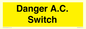 WE10062: Danger A.C. Switch