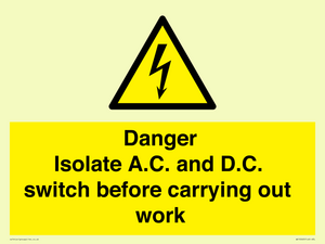 WE10063: DANGER Isolate A.C. and D.C. switch before carrying out work