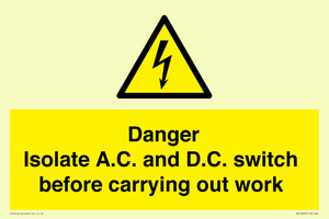 WE10063: DANGER Isolate A.C. and D.C. switch before carrying out work