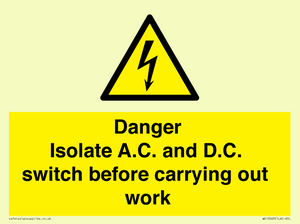 WE10063: DANGER Isolate A.C. and D.C. switch before carrying out work